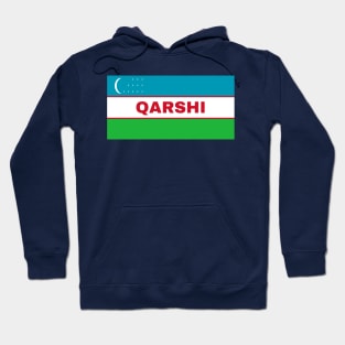 Qarshi City in Uzbekistan Flag Hoodie